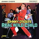 yACDzJohnny O'Keefe / Real Wild ChildyK2022/6/24z(Wj[EIL[t)