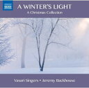 【輸入盤CD】Vasari Singers/Ford/Backhouse / Winter 039 s Light: Carols From The 17Th 19Th 20Th