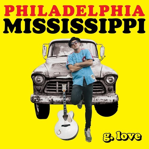 【輸入盤CD】G.Love & Special Sauce / Philadelphia Mississippi【K2022/6/24発売】 Gラヴ＆スペシャル・ソース 【★】