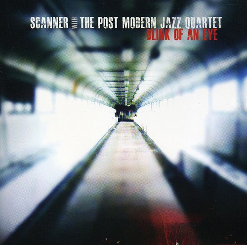 【輸入盤CD】Scanner & Post Modern Jazz Quartet / Blink Of An Eye (スキャナー)