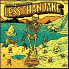 LESS THAN JAKE ／ Greetings And Salutations