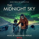 【輸入盤CD】Alexandre Desplat / Midnight Sky【K2021/5/14発売】