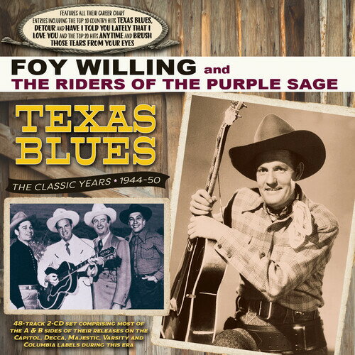 【輸入盤CD】Foy Willings & The Riders Of The Purple Sage / Texas Blues: The Classic Years 1944-50【K2022/8/5発売】