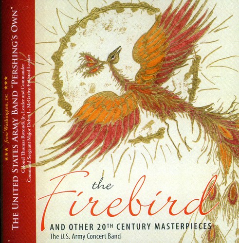 Elgar/Stravinksy/Us Army Concert Band / Firebird & Other 20th Century Masterpieces