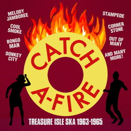 【輸入盤CD】VA / Catch A-Fire: Treasure Isle Ska 1963-1965【K2022/8/19発売】