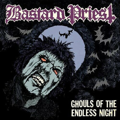 【輸入盤CD】【新品】Bastard Priest / Ghouls Of The Endless Night【K2022/8/5発売】