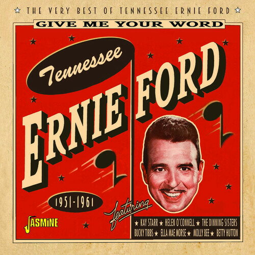 【輸入盤CD】Tennessee Ernie Ford / Give Me Your Word: Very Best Of 1951-1961【K2022/8/19発売】(テネシー・アーニー・フォード)