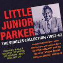 【輸入盤CD】【新品】Junior Parker / Singles Collection 1952-62【K2020/6/12発売】