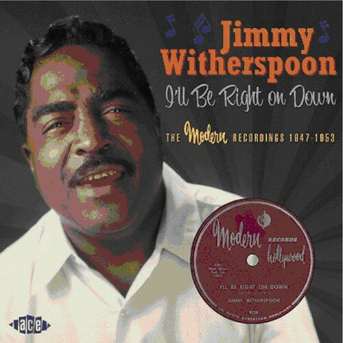 【輸入盤CD】【新品】 Jimmy Witherspoon / I'll Be Right On Down: Modern Recordings 1947-1953【K20..