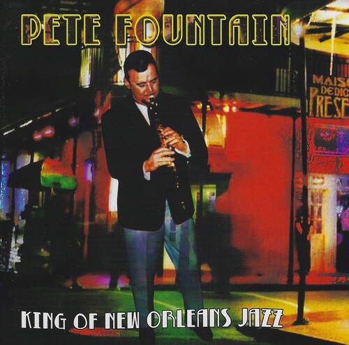 【輸入盤CD】PETE FOUNTAIN / KING OF NEW ORLEANS JAZZ (ピート・ファウンテン)