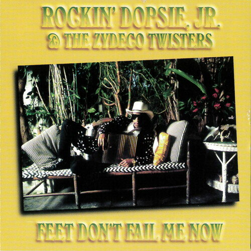 【輸入盤CD】【新品】ROCKIN DOPSIE & ZYDECO TWISTERS / FEET DON'T FAIL ME NOW