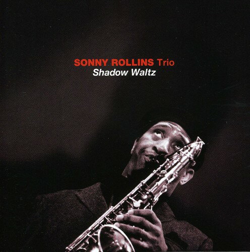 【輸入盤CD】Sonny Rollins / Shadow Waltz (Bonus Tracks) (ソニー・ロリンズ)