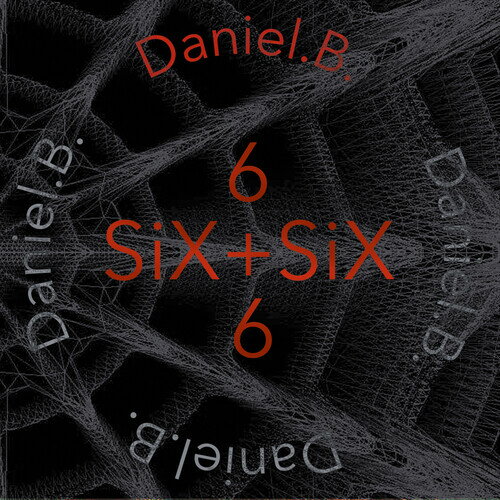 【輸入盤CD】【新品】Daniel B. / Six + Six【K2020/9/11発売】
