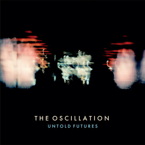 【輸入盤CD】Oscillation / Untold Futures【K2021/11/5発売】