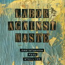 【輸入盤CD】【新品】Christopher Paul Stelling / Labor Against Waste