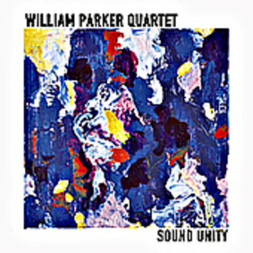 【輸入盤CD】WILLIAM PARKER / SOUND UNITY
