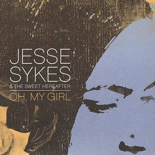 JESSE SYKES & SWEET HEREAFTER / OH MY GIRL