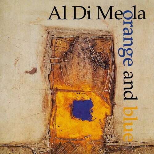 【輸入盤CD】Al Di Meola / Orange And Blue (Digipak)【K2022/11/25発売】( アル・ディ・メオラ)