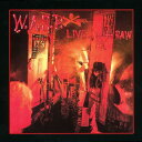 【輸入盤CD】W.A.S.P. / Live In The Raw 【K2018/4/6発売】