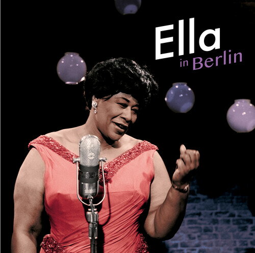 【輸入盤CD】【新品】Ella Fitzgerald / Ella In Berlin (Bonus Tracks)【K2022/10/28発売】(エラ・フィッツジェラルド)
