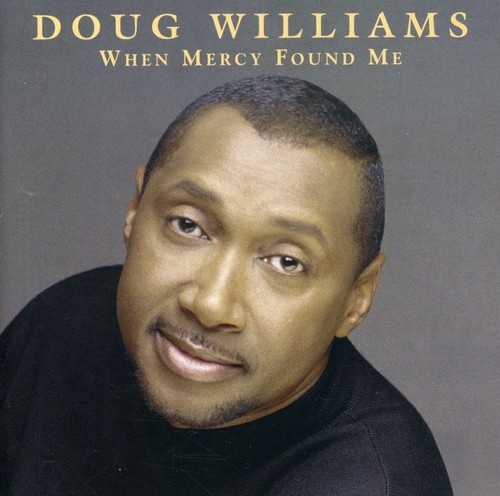【輸入盤CD】DOUG WILLIAMS / WHEN MERCY FOUND ME (ダグ・ウィリアムス)
