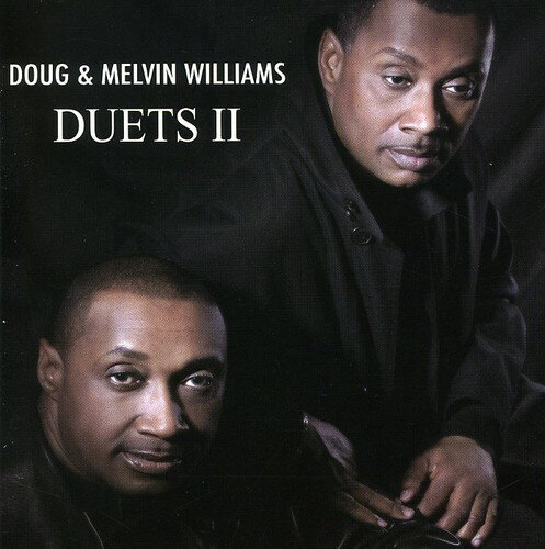 【輸入盤CD】Doug Williams & Melvin Williams / Duets II (ダグ・ウィリアムス)