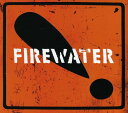 Firewater / International Orange (ファイアーウォーター)