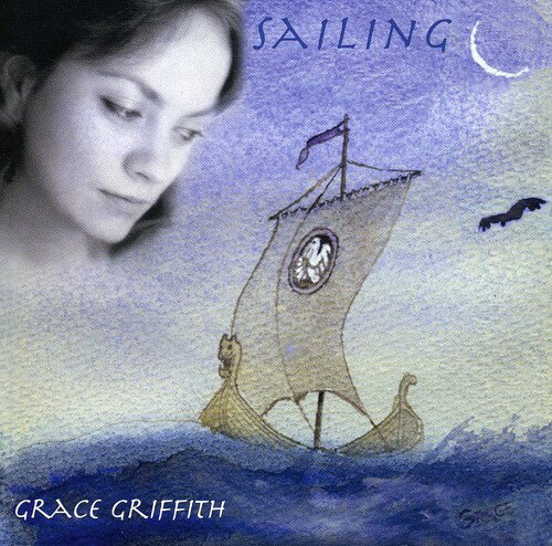 Artist Name: A - 【輸入盤CD】【新品】Grace Griffith / Sailing (グレイス・グリフィス)