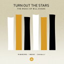 【輸入盤CD】Evans/Pinheiro/Cavalli / Turn Out The Stars【K2021/3/19発売】