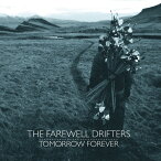 【輸入盤CD】Farewell Drifters / Tomorrow Forever【2014/1/28発売】( フェアウェル・ドリフターズ)