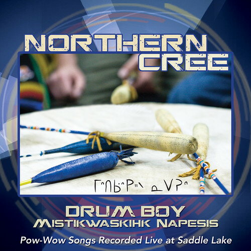 【輸入盤CD】【新品】Northern Cree / Drum Boy: Mistikwaskihk Napesis