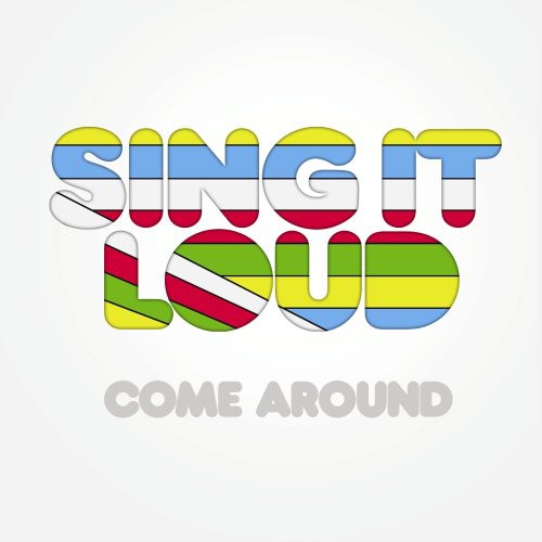【輸入盤CD】【新品】Sing It Loud / Come Around (シング・イット・ラウド)
