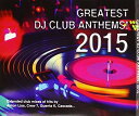 【輸入盤CD】【新品】VA / Greatest DJClub Anthems 2015
