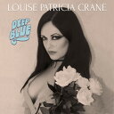 【輸入盤CD】Louise Patricia Crane / Deep Blue【K2020/5/22発売】