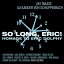 ͢CDEric Dolphy / So Long Eric-Homage To Eric Dolphy (åɥե)