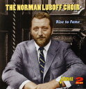 【輸入盤CD】【新品】Norman Luboff / Rise To Fame (ノーマン・ルボフ)