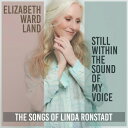 【輸入盤CD】【新品】Elizabeth Ward Land / Still Within The Sound Of My Voice【K2022/7/15発売】