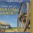 【輸入盤CD】【新品】North Sea Gas / When We Go Rolling Home 【K2017/10/13発売】