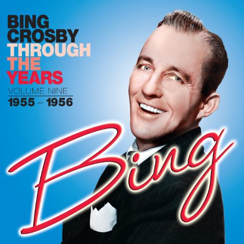 【輸入盤CD】【新品】Bing Crosby / Through The Years 9 (1955-1956)(2.0)