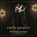 【輸入盤CD】【新品】Carly Pearce / 29: Written In Stone (Live From Music City)【K2023/3/24発売】(カーリー・ピアース)