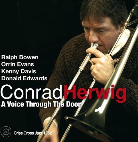 【輸入盤CD】【新品】Conrad Herwig / Voice Through The Door (コンラッド・ハーウィグ)