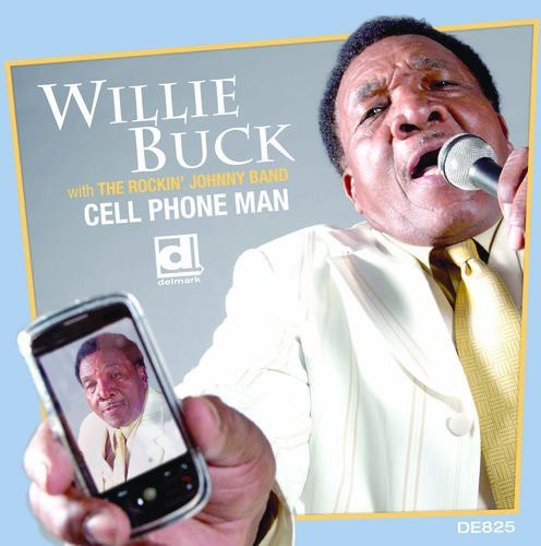 【輸入盤CD】【新品】Willie Buck / Cell Phone Man (ウィリー・バック)