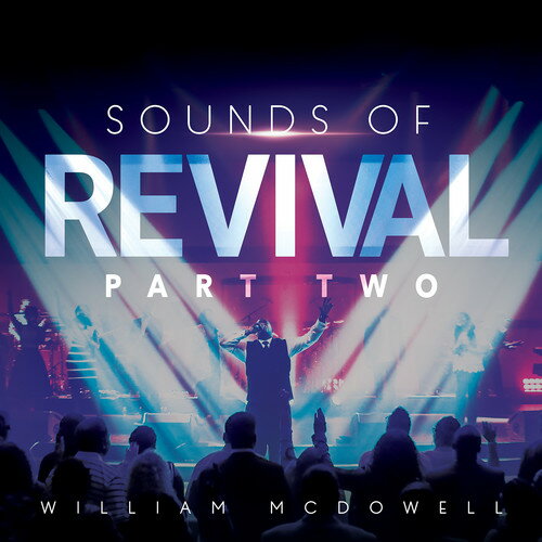 【輸入盤CD】William McDowell / Sounds Of Revival II: Deeper 【K2017/3/3発売】