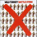 【輸入盤CD】【新品】Wild Turkey / Battle Hymn (リマスター盤) (ワイルド・ターキー)