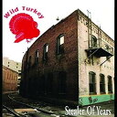 【輸入盤CD】【新品】Wild Turkey / Stealer Of Years 【K2016/6/3発売】 (ワイルド・ターキー)