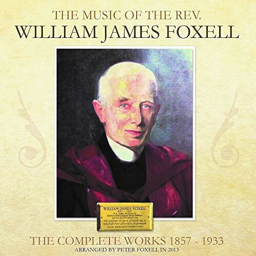 【輸入盤CD】William James Foxell / Complete Works 1857-1933 【K2017/7/14発売】(