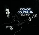 【輸入盤CD】【新品】Conor Coughlan / Give It Up