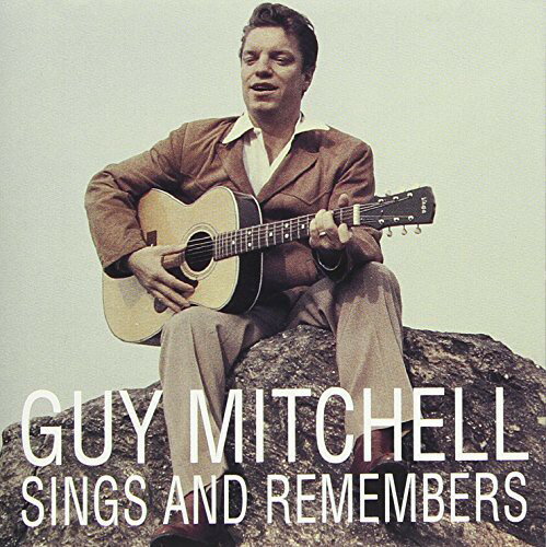 【輸入盤CD】Guy Mitchell / Sings And Remembers (ガイ・ミッチェル)