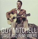 【輸入盤CD】Guy Mitchell / Sings And Remembers (ガイ ミッチェル)