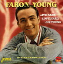 あめりかん・ぱいで買える「【輸入盤CD】【新品】Faron Young / Live Fast Love Hard Die Young: Early Album Collectioin (ファーロン・ヤング」の画像です。価格は4,990円になります。